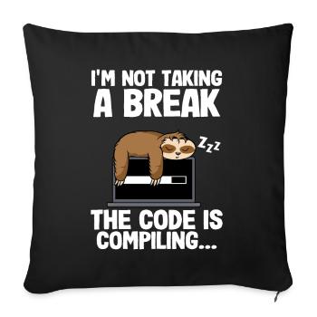The Code Is Compiling Funny Sloth Programming Nerd - Sofa pillowcase 17,3'' x 17,3'' (45 x 45 cm) - black - Front