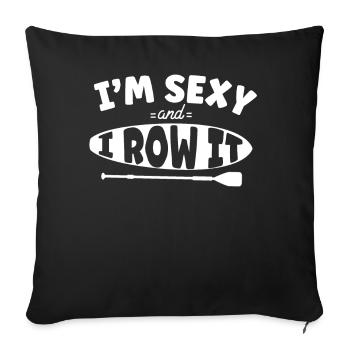 SUP Paddleboard Girl I'm Sexy and - Sofakissenbezug 45 x 45 cm - Schwarz - Vorne