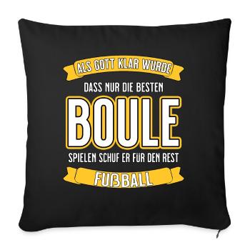 Boule - nur die besten lustiger Spruch - Sofakissenbezug 45 x 45 cm - Schwarz - Vorne