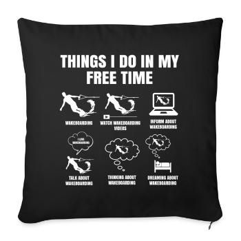 Things I Do In My Free Time Wakeboard Wakeboarder - Sofa pillowcase 17,3'' x 17,3'' (45 x 45 cm) - black - Front