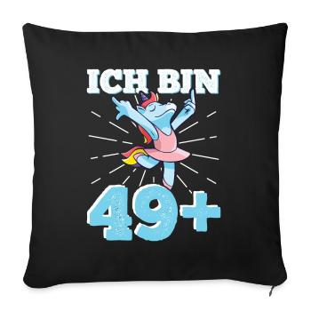 50. Geburtstag Frau 50er 50ter Ich bin 49+ plus - Sofakissenbezug 45 x 45 cm - Schwarz - Vorne