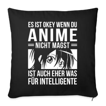 Es ist okey wenn du Anime nicht magst Otaku - Sofakissenbezug 45 x 45 cm - Schwarz - Vorne