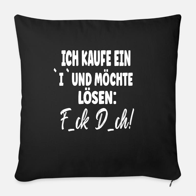 Ich kaufe ein I und möchte lösen lustiges - Sofakissenbezug 45 x 45 cm - Schwarz