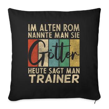 Lustige Trainer Sprüche - Sofakissenbezug 45 x 45 cm - Schwarz - Vorne