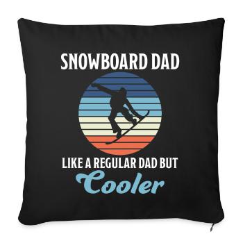 Snowboard Dad Lustige Spruch Snowboarding Geschenk - Sofakissenbezug 45 x 45 cm - Schwarz - Vorne