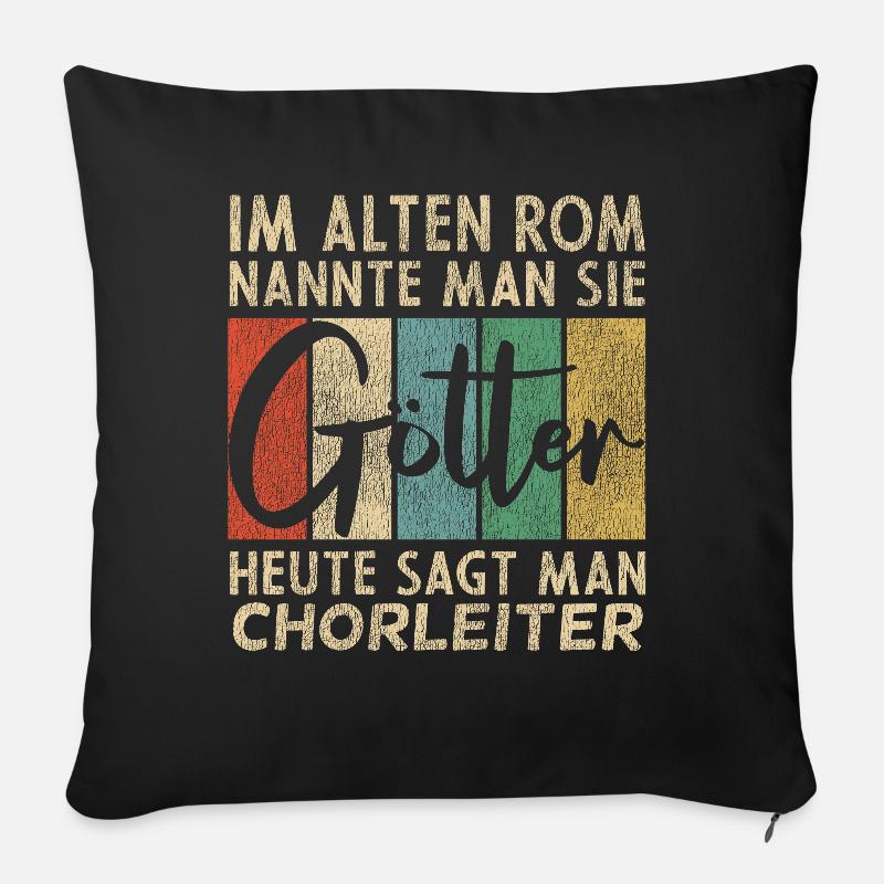 Lustige Chorleiter Sprüche - Sofakissenbezug 45 x 45 cm - Schwarz