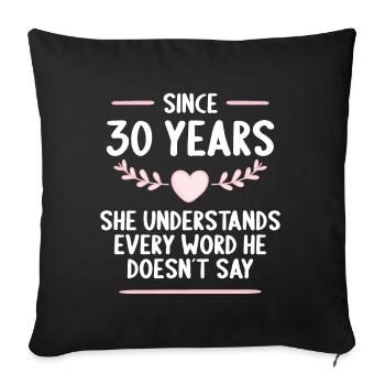 30 years married 30th wedding anniversary - Sofa pillowcase 17,3'' x 17,3'' (45 x 45 cm) - black - Front