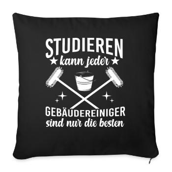 Reinigunskraft Studieren Gebäudereiniger - Sofakissenbezug 45 x 45 cm - Schwarz - Vorne