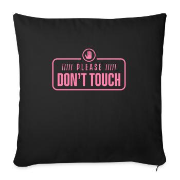 S’il vous plaît ne pas toucher les mains Doigts Juste regarder chemin - Housse de coussin décorative 45 x 45 cm - noir - Devant