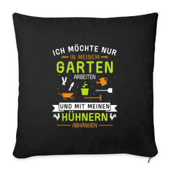Im Garten arbeiten und mit Hühner abhängen - Sofakissenbezug 45 x 45 cm - Schwarz - Vorne