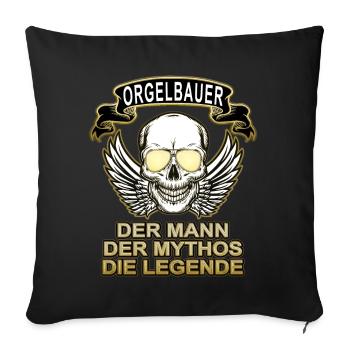 Orgelbauer Mann Mythos Legende - Sofakissenbezug 45 x 45 cm - Schwarz - Vorne