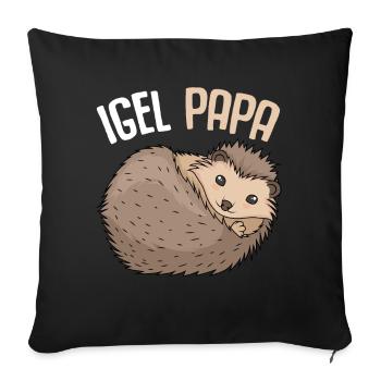 Igel Papa Vater Vatertag Männer - Sofakissenbezug 45 x 45 cm - Schwarz - Vorne