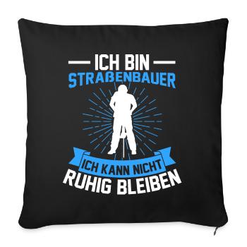 Straßenbauer Straßenwärter Straßenbau - Sofakissenbezug 45 x 45 cm - Schwarz - Vorne