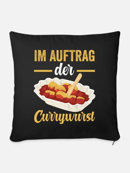 Im Auftrag der Currywurst - Sofakissenbezug 45 x 45 cm - Schwarz