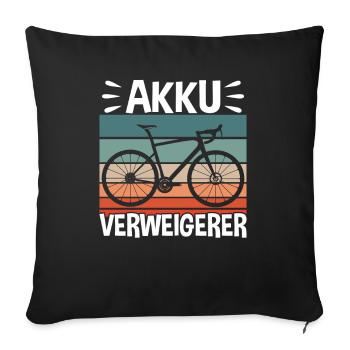 Fahrrad Akku Verweigerer - Sofakissenbezug 45 x 45 cm - Schwarz - Vorne