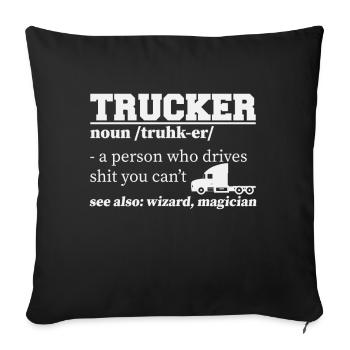 Trucker Proud Truck Driver Definition - Sofakissenbezug 45 x 45 cm - Schwarz - Vorne
