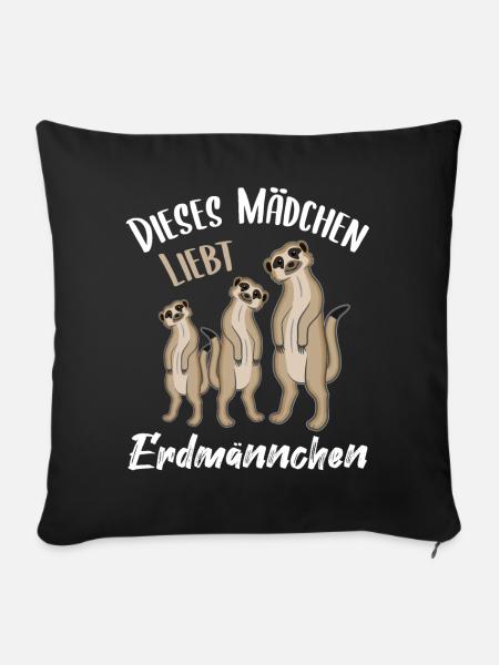 Erdmännchen Lustiger Spruch Geschenk Mädchen - Sofakissenbezug 45 x 45 cm - Schwarz