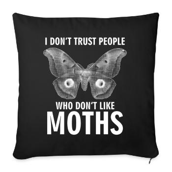 Motten Meme Spruch Motte - Sofakissenbezug 45 x 45 cm - Schwarz - Vorne