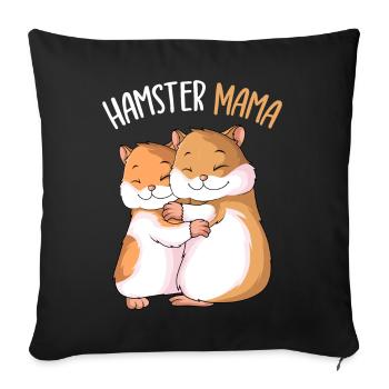 Hamster Mama Girls Ladies - Sofa pillowcase 17,3'' x 17,3'' (45 x 45 cm) - black - Front