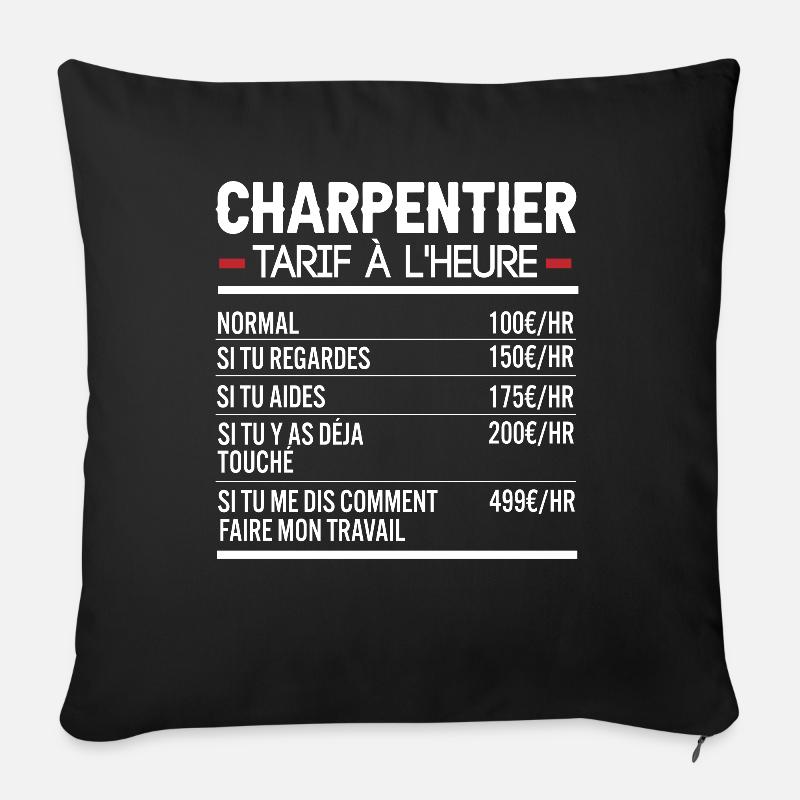 Charpentier Idée Cadeau Humour - Housse de coussin décorative 45 x 45 cm - noir