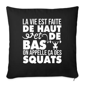 La Vie Est Faite De Haut Et De Bas Humour Fitness - Housse de coussin décorative 45 x 45 cm - noir - Devant