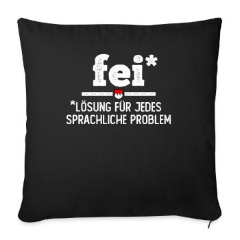 Franken Fei Fränkisch Lieblingswort Frankenland - Sofakissenbezug 45 x 45 cm - Schwarz - Vorne