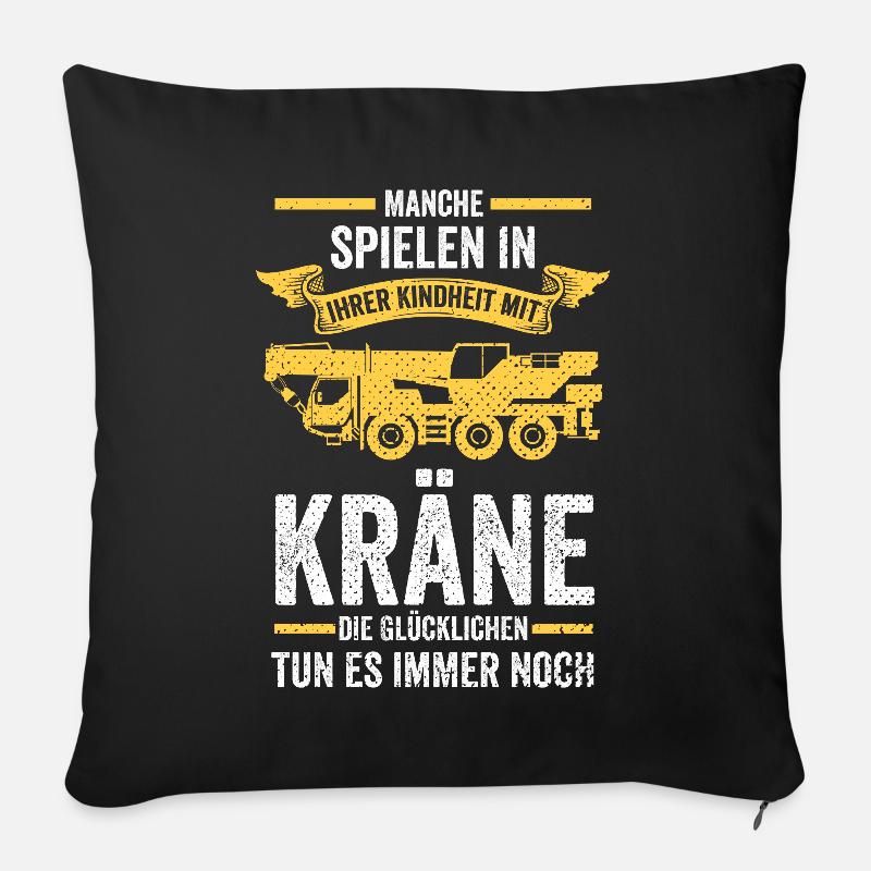 Kranfahrer Baustelle Krahnführer Kran - Sofakissenbezug 45 x 45 cm - Schwarz