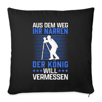 Vermessungstechniker aus dem Weg Vermesser - Sofakissenbezug 45 x 45 cm - Schwarz - Vorne