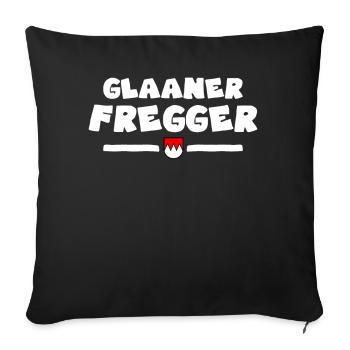 Franken Glaaner Fregger Klaaner Kleiner Fränkisch - Sofakissenbezug 45 x 45 cm - Schwarz - Vorne