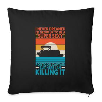 Pontoon Captain Boat Lake Pontoon Captain Gift - Sofa pillowcase 17,3'' x 17,3'' (45 x 45 cm) - black - Front