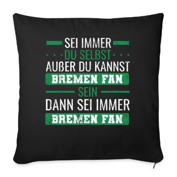 Bremen Fan Fußball Norddeutsch - Sofakissenbezug 45 x 45 cm - Schwarz - Vorne