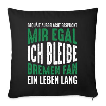 Bremen Fan Fußball Bremen-Fan Geschenkidee - Sofakissenbezug 45 x 45 cm - Schwarz - Vorne
