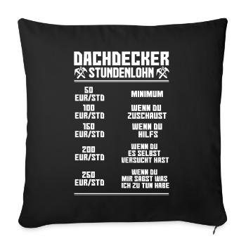 Arbeit & Beruf | Dachdecker Geschenk - Sofakissenbezug 45 x 45 cm - Schwarz - Vorne