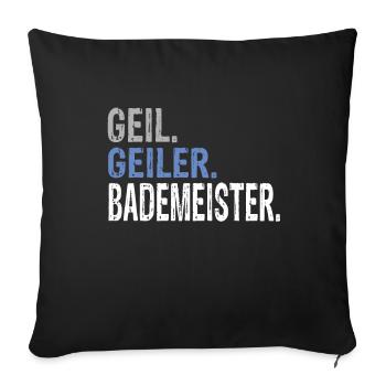 Geil Geiler Bademeister - Sofakissenbezug 45 x 45 cm - Schwarz - Vorne