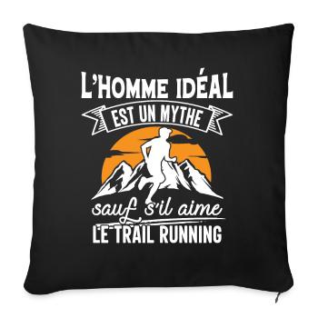 Trail Running L'Homme Idéal Cadeau Humour Runner - Housse de coussin décorative 45 x 45 cm - noir - Devant
