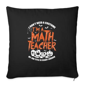 Math Teacher - Sofa pillowcase 17,3'' x 17,3'' (45 x 45 cm) - black - Front