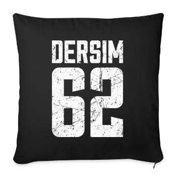 Dersim 62 Turkey Turkiye Gift Holiday TR Turk - Sofa pillowcase 17,3'' x 17,3'' (45 x 45 cm) - black - Front