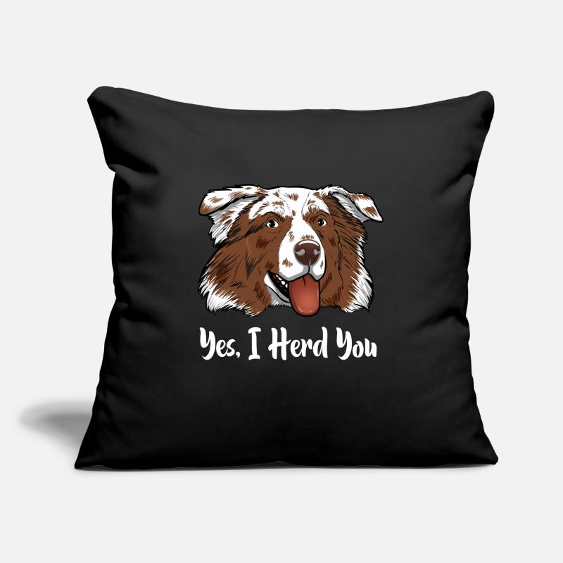 Aussie Australian Shepherd Yes I Herd You Sofakissenbezug 45 x 45 cm