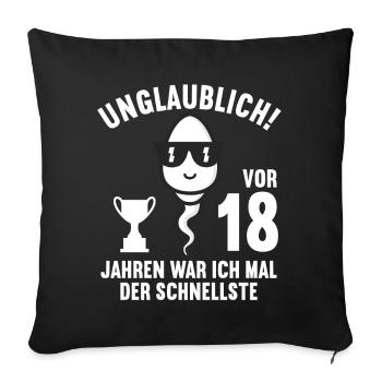 18 Jahre vor 18 Jahren schnellste 18. Geburtstag - Sofakissenbezug 45 x 45 cm - Schwarz - Vorne