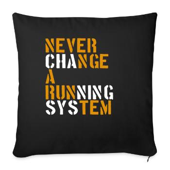 Ne jamais changer un système en cours d’exécution - Housse de coussin décorative 45 x 45 cm - noir - Devant