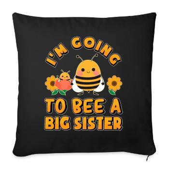 Sister I'm Going To Be A Big Sister Bee - Sofa pillowcase 17,3'' x 17,3'' (45 x 45 cm) - black - Front