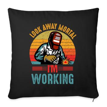 Détourne le regard Mortel Je travaille soudeur soudeur - Housse de coussin décorative 45 x 45 cm - noir - Devant