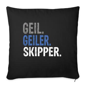 Geil Geiler Skipper - Sofakissenbezug 45 x 45 cm - Schwarz - Vorne