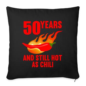 50 years as spicy as chili 50th birthday - Sofa pillowcase 17,3'' x 17,3'' (45 x 45 cm) - black - Front