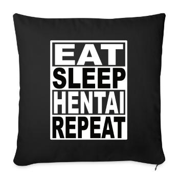 Eat Sleep Hentai Repeat - Sofa pillowcase 17,3'' x 17,3'' (45 x 45 cm) - black - Front