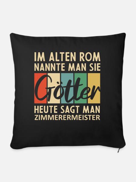 Lustige Zimmerermeister Sprüche - Sofakissenbezug 45 x 45 cm - Schwarz