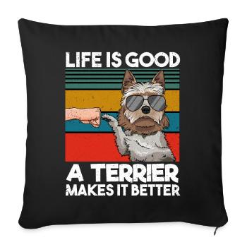 Life Is Good A Terrier Makes It Better Fist Bump - Sofa pillowcase 17,3'' x 17,3'' (45 x 45 cm) - black - Front