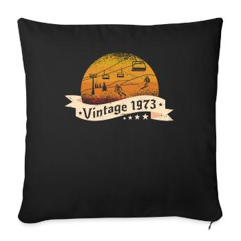 Skier Ski lift born 1973 Birthday - Sofa pillowcase 17,3'' x 17,3'' (45 x 45 cm) - black - Front