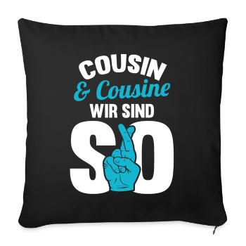 Cousin und Cousine - Sofakissenbezug 45 x 45 cm - Schwarz - Vorne