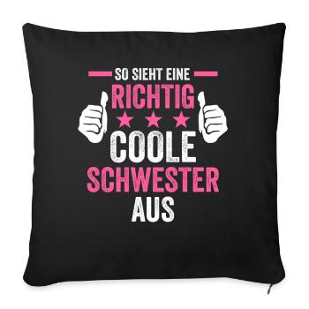 Coole Schwester - Sofakissenbezug 45 x 45 cm - Schwarz - Vorne